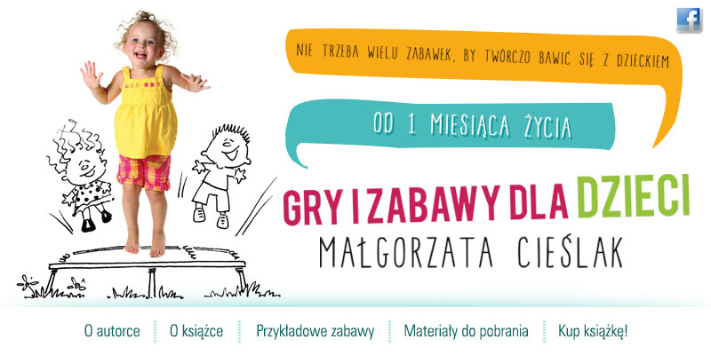Gry i zabawy dla dzieci | Małgorzata Cieślak | ilustracje: Joanna Zagner-Kołat | Wydawnictwo Nasza Księgarnia